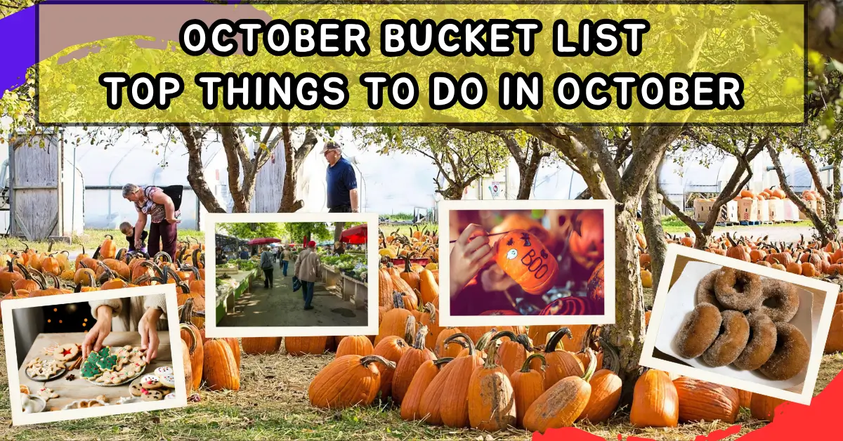 October Bucket List Top Things to Do in October